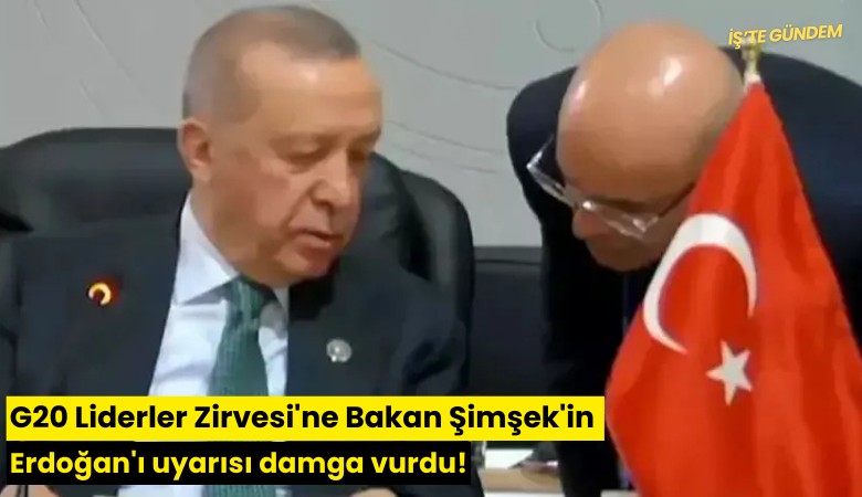 G20 Liderler Zirvesi'ne Bakan Şimşek'in Erdoğan'ı uyarısı damga vurdu!