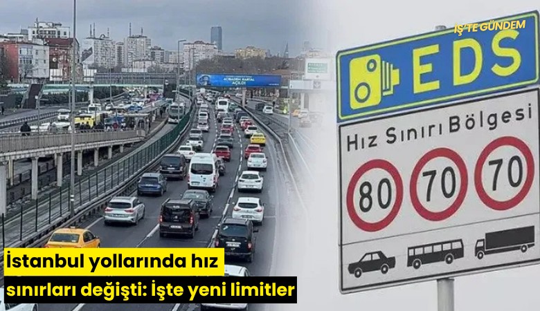 İstanbul yollarında hız sınırları değişti: İşte yeni limitler