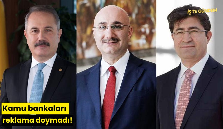 Kamu bankaları reklama doymadı!