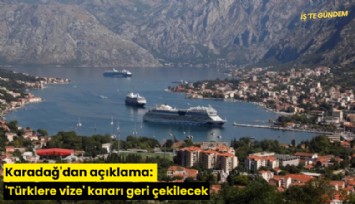 Karadağ'dan açıklama: 'Türklere vize' kararı geri çekilecek