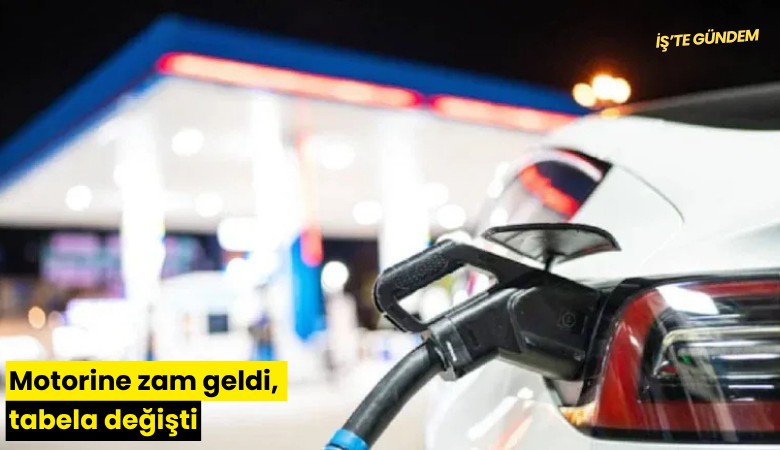 Motorine zam geldi, tabela değişti