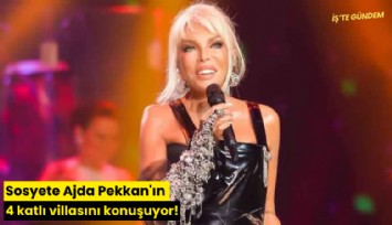 Sosyete Ajda Pekkan'ın 4 katlı villasını konuşuyor!