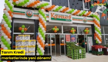 Tarım Kredi marketlerinde yeni dönem!