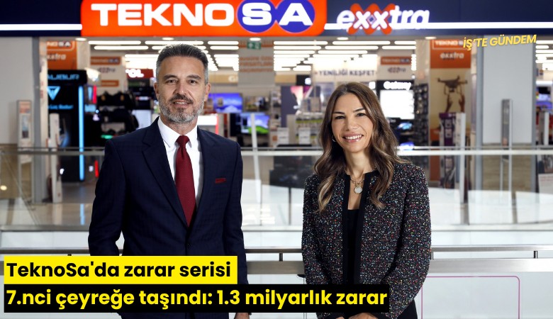TeknoSa'da zarar serisi 7.nci çeyreğe taşındı: 1.3 milyarlık zarar