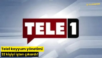 Tele1 kayyum yönetimi 32 kişiyi işten çıkardı!