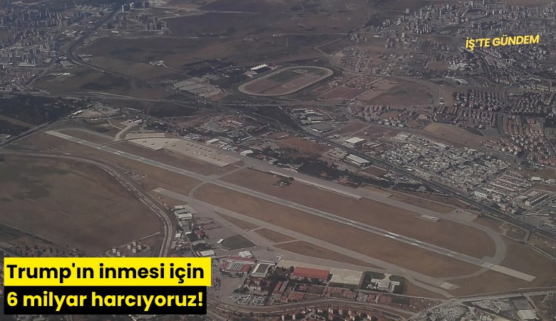 Trump'ın inmesi için 6 milyar harcıyoruz!