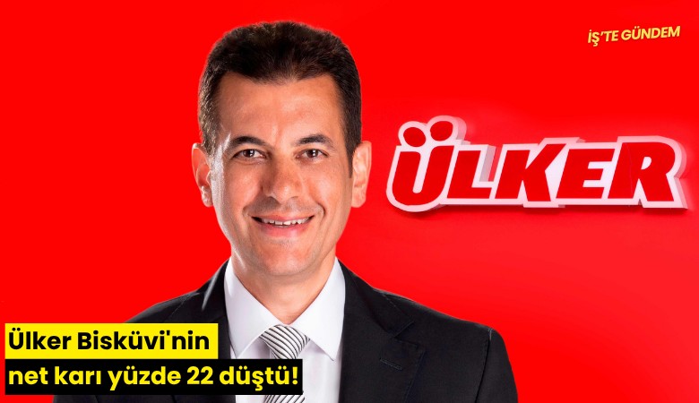 Ülker Bisküvi'nin net karı yüzde 22 düştü!