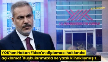 YÖK'ten Hakan Fidan'ın diploması hakkında açıklama! 'Kuşkularımızda ne yazık ki haklıymışız...'
