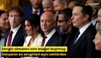 Zengin olmanın sırrı meğer buymuş: Dünyanın en zenginleri aynı sektörden