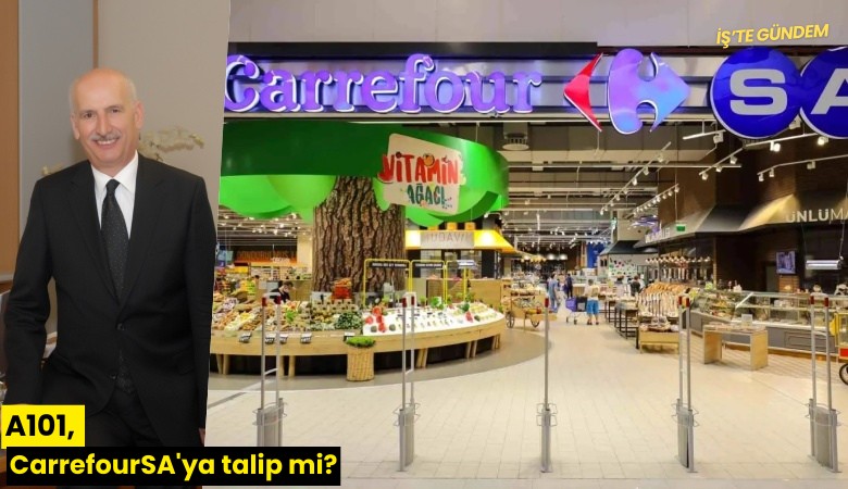 A101, CarrefourSA'ya talip mi?