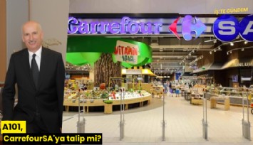 A101, CarrefourSA'ya talip mi?