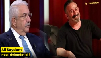 Ali Saydam nasıl dolandırıldı?