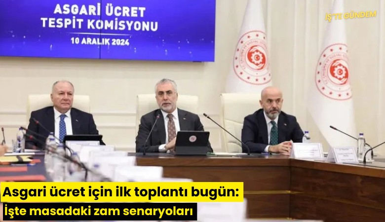 Asgari ücret için ilk toplantı bugün: İşte masadaki zam senaryoları