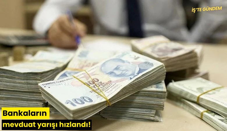 Bankaların mevduat yarışı hızlandı!
