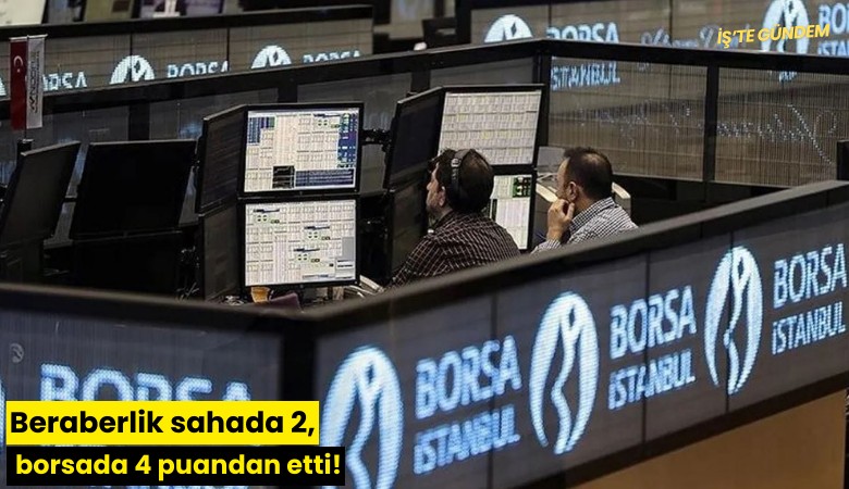 Beraberlik sahada 2, borsada 4 puandan etti!