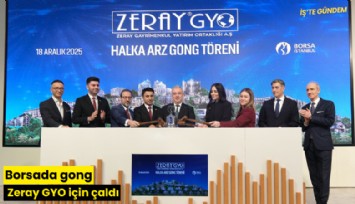 Borsada gong Zeray GYO için çaldı