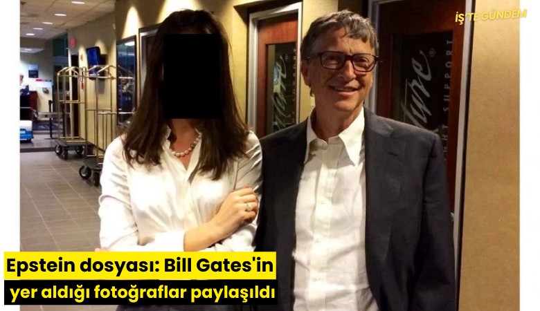 Epstein dosyası: Bill Gates'in yer aldığı fotoğraflar paylaşıldı