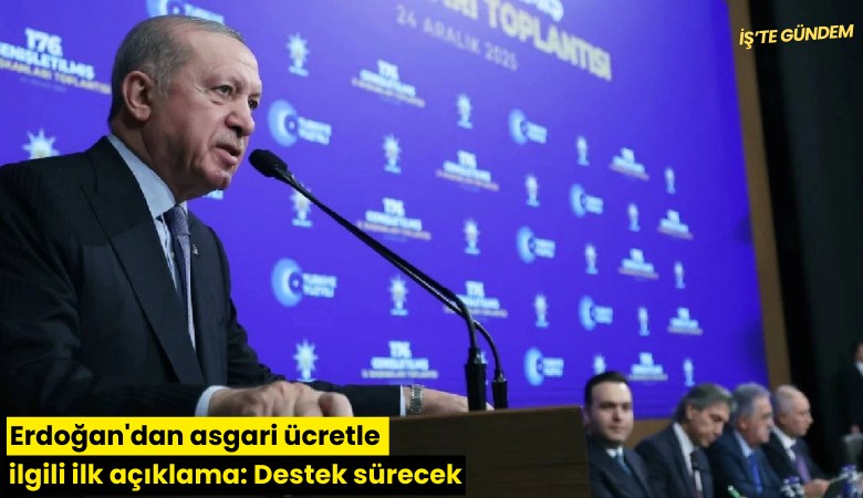 Erdoğan'dan asgari ücretle ilgili ilk açıklama: Destek sürecek
