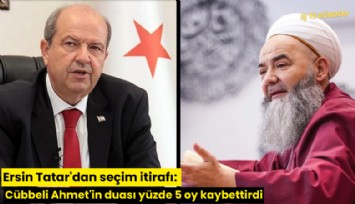 Ersin Tatar'dan seçim itirafı: Cübbeli Ahmet'in duası yüzde 5 oy kaybettirdi