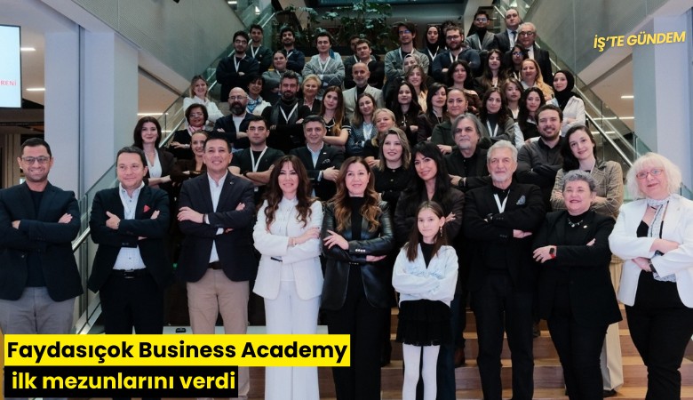 Faydasıçok Business Academy ilk mezunlarını verdi