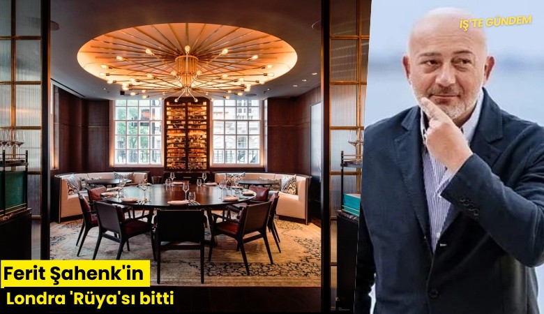 Ferit Şahenk'in Londra 'Rüya'sı bitti