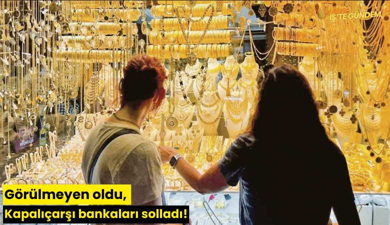 Görülmeyen oldu, Kapalıçarşı bankaları solladı!