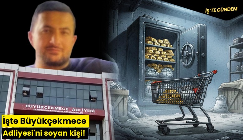 İşte Büyükçekmece Adliyesi'ni soyan kişi!