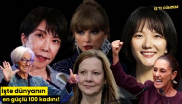 İşte dünyanın en güçlü 100 kadını!