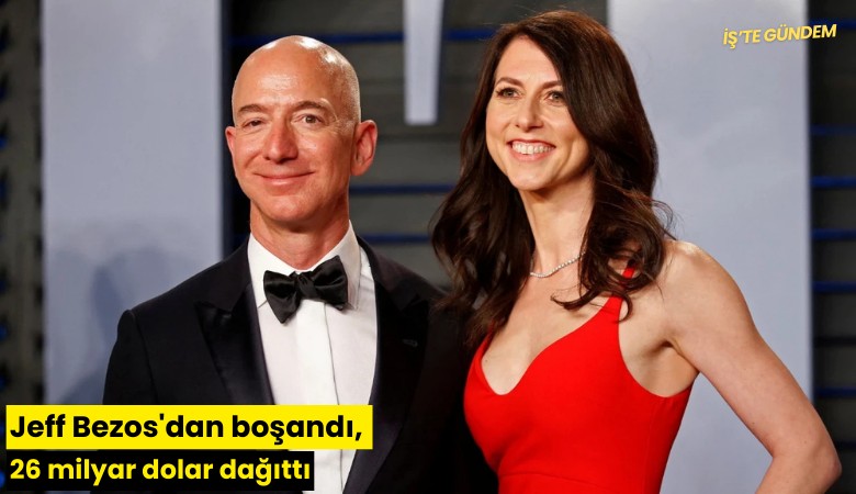 Jeff Bezos'dan boşandı, 26 milyar dolar dağıttı