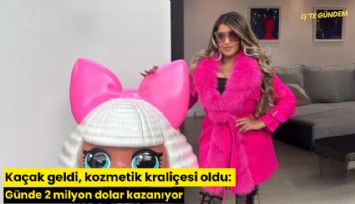 Kaçak geldi, kozmetik kraliçesi oldu: Günde 2 milyon dolar kazanıyor