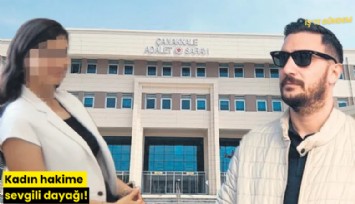 Kadın hakime sevgili dayağı!