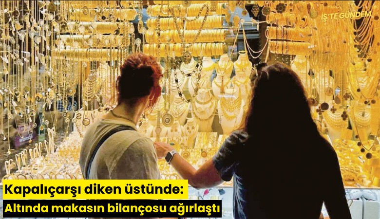 Kapalıçarşı diken üstünde: Altında makasın bilançosu ağırlaştı