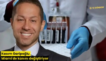 Kasım Garipoğlu Miami'de kanını değiştiriyor