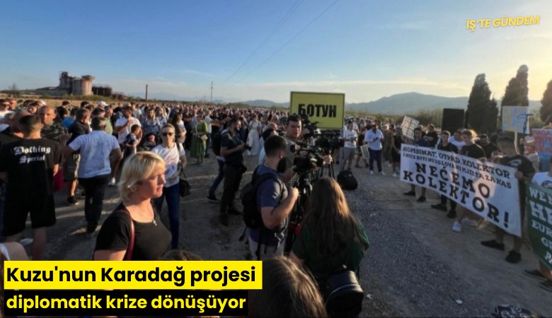 Kuzu'nun Karadağ projesi diplomatik krize dönüşüyor