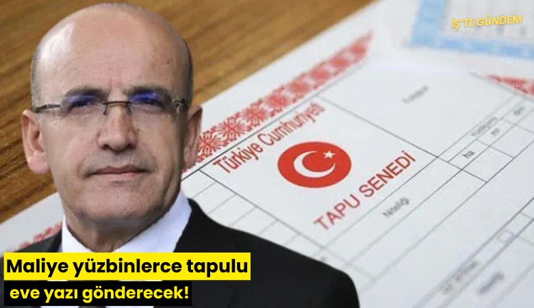 Maliye yüzbinlerce tapulu eve yazı gönderecek!