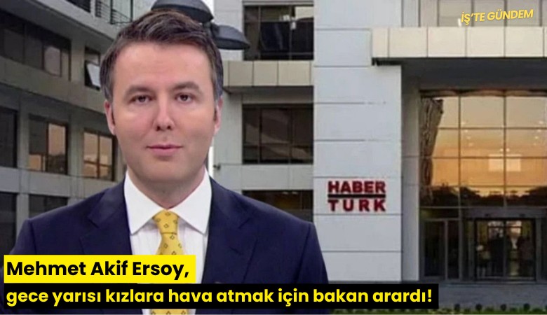 Mehmet Akif Ersoy, gece yarısı kızlara hava atmak için bakan arardı!