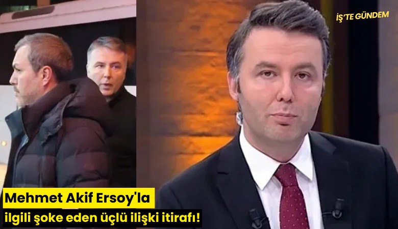 Mehmet Akif Ersoy'la ilgili şoke eden üçlü ilişki itirafı!