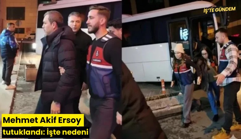 Mehmet Akif Ersoy tutuklandı: İşte nedeni