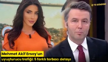 Mehmet Akif Ersoy'un uyuşturucu trafiği: 5 farklı torbacı detayı