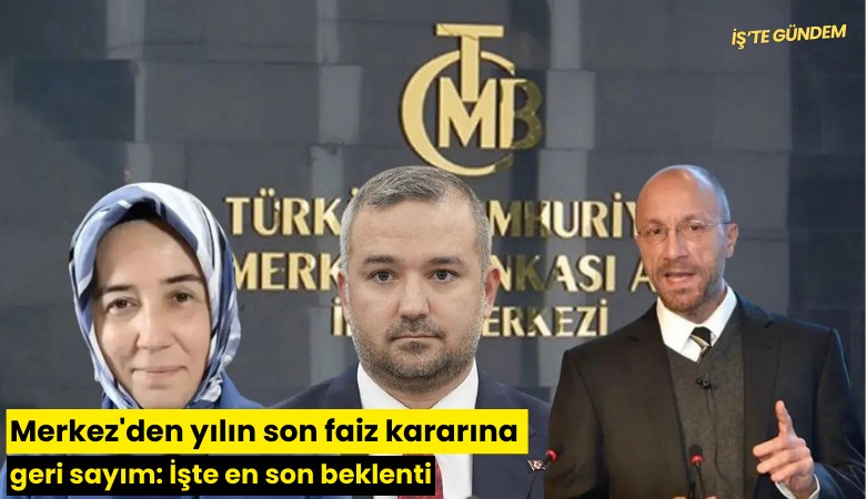 Merkez'den yılın son faiz kararına geri sayım: İşte en son beklenti