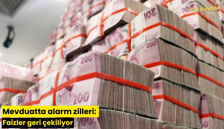 Mevduatta alarm zilleri: Faizler geri çekiliyor