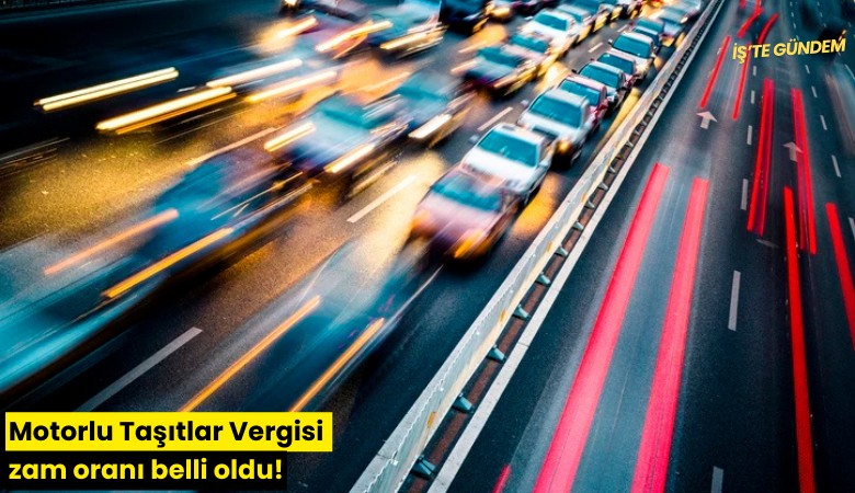 Motorlu Taşıtlar Vergisi zam oranı belli oldu!