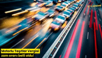 Motorlu Taşıtlar Vergisi zam oranı belli oldu!