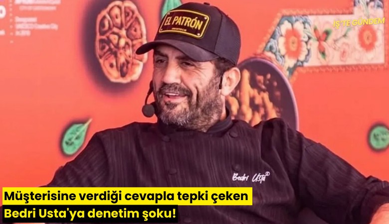 Müşterisine verdiği cevapla tepki çeken Bedri Usta'ya şok!