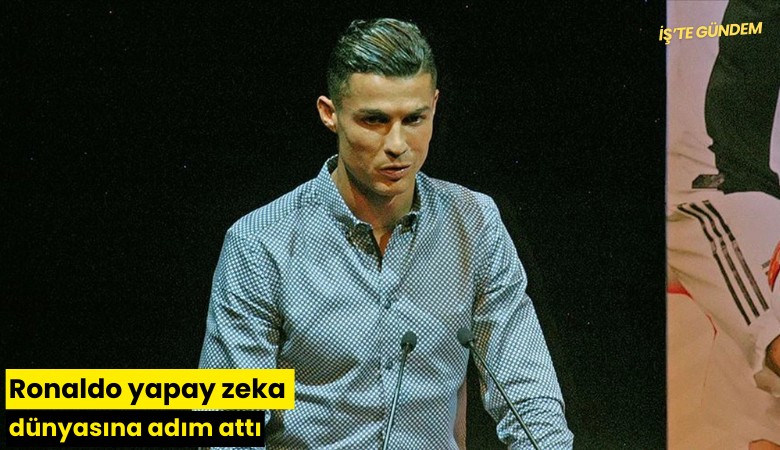 Ronaldo yapay zeka dünyasına adım attı