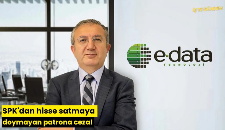 SPK'dan hisse satmaya doymayan patrona ceza!