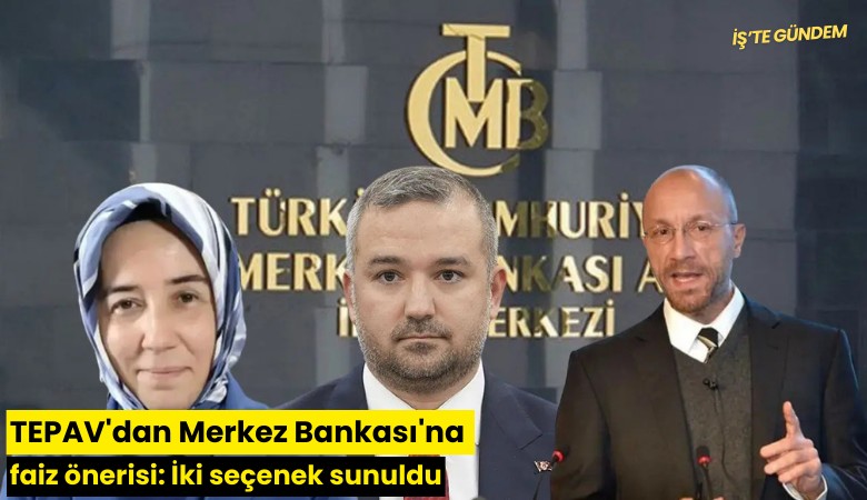 TEPAV'dan Merkez Bankası'na faiz önerisi: İki seçenek sunuldu
