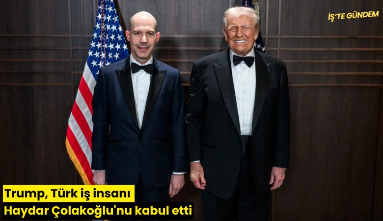 Trump, Türk iş insanı Haydar Çolakoğlu'nu kabul etti
