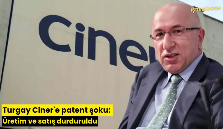 Turgay Ciner'e patent şoku: Üretim ve satış durduruldu