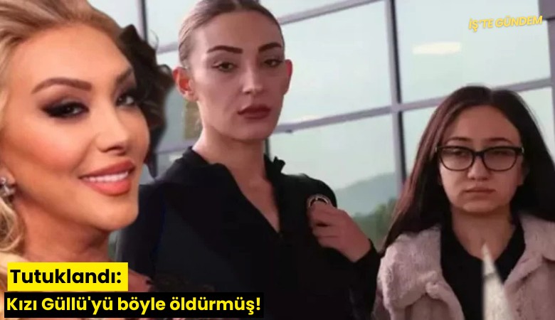 Tutuklandı: Kızı Güllü'yü böyle öldürmüş!